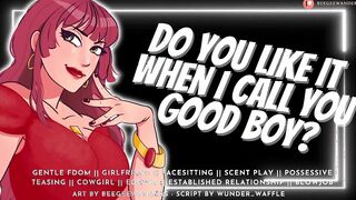 Do You Like it When I Call You Great Dude? || Audio Roleplay, Sensitive Fdom, MommyDomme Deep-throats n Pulverizes