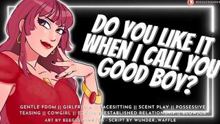 Do You Like it When I Call You Great Dude? || Audio Roleplay, Sensitive Fdom, MommyDomme Deep-throats n Pulverizes